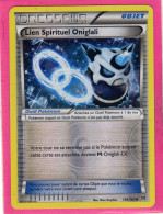 Carte Pokemon Francaise 2015 Xy Impulsion Turbo 139/162 Lien Spirituel Oniglali Reverse Neuve - XY