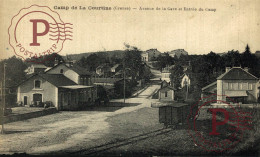 Camp De La Courtine - Avenue De La Gare - ENTREE DU CAMP. MILITAR. MILITAIRE - Regimente