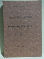 Italia Book SANT0AGOSTINO E IL PROBLEMA DEL MALE. Bari 1929 - Autres & Non Classés