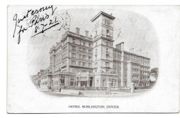 Postcard UK England Kent Dover Burlington Hotel Undivided Back Posted 1921 - Dover