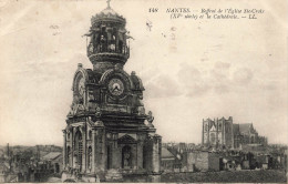 FRANCE - Nantes - Beffroi De L'Eglise Ste Croix (XV E Siécle)  Et La Cathédrale - L L -  Carte Postale Ancienne - Nantes