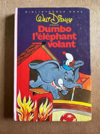 Dumbo L'éléphant Volant (Bibliothèque Rose) - Autres & Non Classés