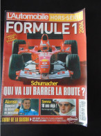 L AUTOMOBILE HORS SERIE FORMULE 1 2004 SCHUMACHER - Auto/Motor