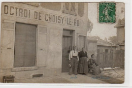 CHOISY LE ROI : Carte Photo De L'Octroi - Très Bon état - Choisy Le Roi