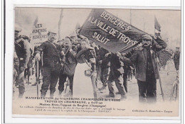 TROYES EN CHAMPAGNE : Manifestation Des Vignerons Champenois De L´aube 9 Avril 1911 - Tres Bon Etat - Romilly-sur-Seine