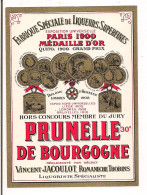 Etiquette Ancienne PRUNELLE De BOURGOGNE - 30° - Vincent Jacoulot à RomanèchesThorins - - Alcools & Spiritueux