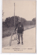 COGNAC : Le Cycliste ROBERT Sur Cycle """"Alcyon"""" - René ROY Et Compagnie - Très Bon état - Cognac