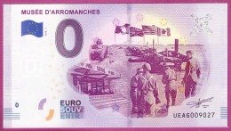 0-Euro UEAG 2018-1 MUSÉE D'ARROMANCHES - Essais Privés / Non-officiels