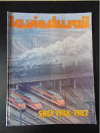 LA VIE DU RAIL N° 1874 DECEMBRE 1982 SNCF 1938 - 1982 - Treinen