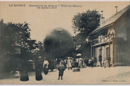 LE RAINCY : Ascension Du Ballon """"Ville Du Raincy"""" (22 Juillet 1907) - état - Le Raincy