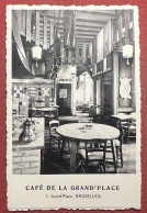 Cartolina - Bruxelles - Grand Place - Café De La Grand'Place - 1930 Ca. - Zonder Classificatie