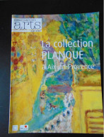 CONNAISSANCE DES ARTS HORS SERIE LA COLLECTION PLANQUE A AIX EN PROVENCE 2011 - Otros & Sin Clasificación