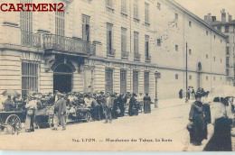 LYON MANUFACTURE DES TABACS. LA SORTIE - Autres & Non Classés