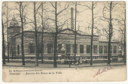 CPA - TOURNAI- Service Des Eaux De La Ville - Tournai