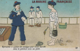 CPA La Marine Française - Marins - N°37 - Kervarec, 4 Jours De Consigne Pour Avoir Marché Dans La Peinture ..... - Humoristiques