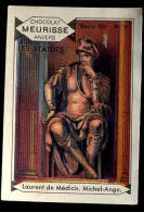 Meurisse - Ca 1930 - 50 - Les Statues - 8 - Laurent De Médicis, Michel-Ange, Michelangelo - Andere & Zonder Classificatie