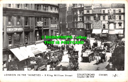 R518602 London In The Nineties. II King William Street. Collectorcard. C1013F. P - Other & Unclassified