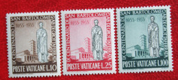 Death Anniversary Of St Bartholomew 1955 Mi 238-240 Yv 218-220 Ongebruikt / MH * VATICANO VATICAN VATICAAN - Unused Stamps