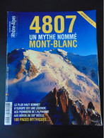 REVUE PAYS DE RHONE ALPES HORS SERIE N° 5H 4807 UN MYTHE NOMME MONT BLANC - Aardrijkskunde