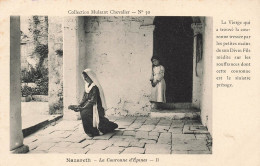 ISRAEL - Nazareth - La Couronne D'Epines - II - Femme - Jeune Fille - Carte Postale Ancienne - Israel