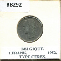 1 FRANC 1952 FRENCH Text BÉLGICA BELGIUM Moneda #BB292.E.A - 1 Franc