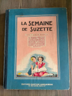 La Semaine De Suzette Album N° 3 BECASSINE FELIX LE CHAT 33.34.35.36.37.38.39.40.41.42.43.44.45.46.47.48 Dedans BIEN - Sonstige & Ohne Zuordnung