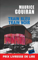 Train Bleu Train Noir - Other & Unclassified