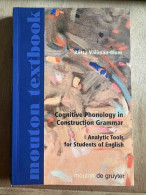 Cognitive Phonology In Construction Grammar: Analytic Tools For Students Of English (Mouton Textbook) - Other & Unclassified