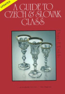 A Guide To Czech & Slovak Glass - Sonstige & Ohne Zuordnung