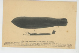 AVIATION - DIRIGEABLES - Le Dirigeable " COLONEL RENARD " - Airships