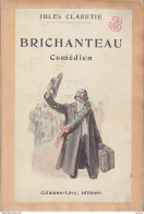 C1 Jules CLARETIE - BRICHANTEAU COMEDIEN Illustre PAUL DESTEZ Theatre PORT INCLUS France - Auteurs Français