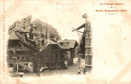 EXPOSITION PARIS 1900 LE VILLAGE SUISSE - Exposiciones