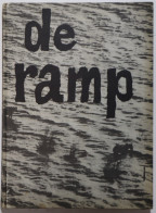 DE RAMP 1953 - NEDERLAND ONDER WATER - OVERZICHT VAN HET  GETROFFEN NEDERLANDS VOLK - Storia