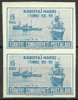 Turkey; 1951 25th Anniv. Of The Cabotage Rights 15 K. ERROR "Imperf. Pair" - Neufs