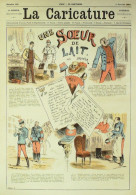 La Caricature 1883 N°162 Une Soeur De Lait Essai Malheureux Draner Caran D'Ache Trock - Tijdschriften - Voor 1900