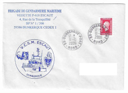 X322  -  GENDARMERIE MARITIME -  BRIGADE DE DUNKERQUE- VCSM ESCAUT - Correo Naval