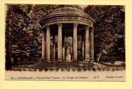 78. VERSAILLES – Parc Du Petit Trianon / Le Temple De L'Amour (voir Scan Recto/verso) - Versailles (Château)