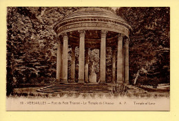 78. VERSAILLES – Parc Du Petit Trianon / Le Temple De L'Amour (voir Scan Recto/verso) - Versailles (Château)