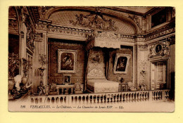 78. VERSAILLES – Le Château / La Chambre De Louis XIV (voir Scan Recto/verso) - Versailles (Schloß)