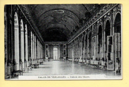 78. Palais De VERSAILLES – Galerie Des Glaces (voir Scan Recto/verso) - Versailles (Kasteel)