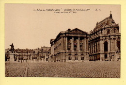 78. Palais De VERSAILLES – Chapelle Et Aile Louis XV (voir Scan Recto/verso) - Versailles (Schloß)