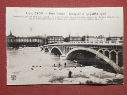 Cartolina - Lyon - Pont Wilson - Inauguré Le 14 Juillet 1918 - Zonder Classificatie