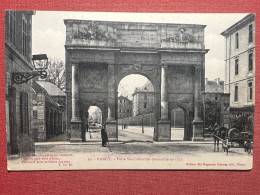 Cartolina - Nancy - Porre Ste-Catherine Construite En 1752 - 1910 Ca. - Non Classés