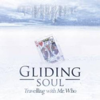 Gliding Soul - Travelling With Mr. Who (CD, EP, Dig) - Rock