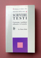 Maurizio Della Casa Scrivere Testi 1994 La Nuova Italia Problemi Educativi - Zonder Classificatie