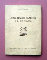 Granados Juana Ruiz De Alarcon E Il Suo Teatro Ist.1954 Ed. Numerata Ns/68 - Sin Clasificación