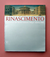 Catalogo Rinascimento Capolavori Dei Musei Italiani Toyo Roma 2001  - Sin Clasificación