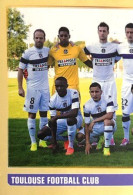 458 Equipe Toulouse FC 1/2 - Panini France Foot 2014-2015 Sticker Vignette - Französische Ausgabe