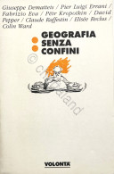 AA. VV. - Geografia Senza Confini - Ed. 1984 Volontà - Otros & Sin Clasificación