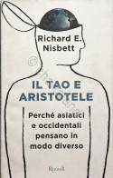 Richard E. Nisbett - Il Tao E Aristotele - Ed. 2007 - Andere & Zonder Classificatie